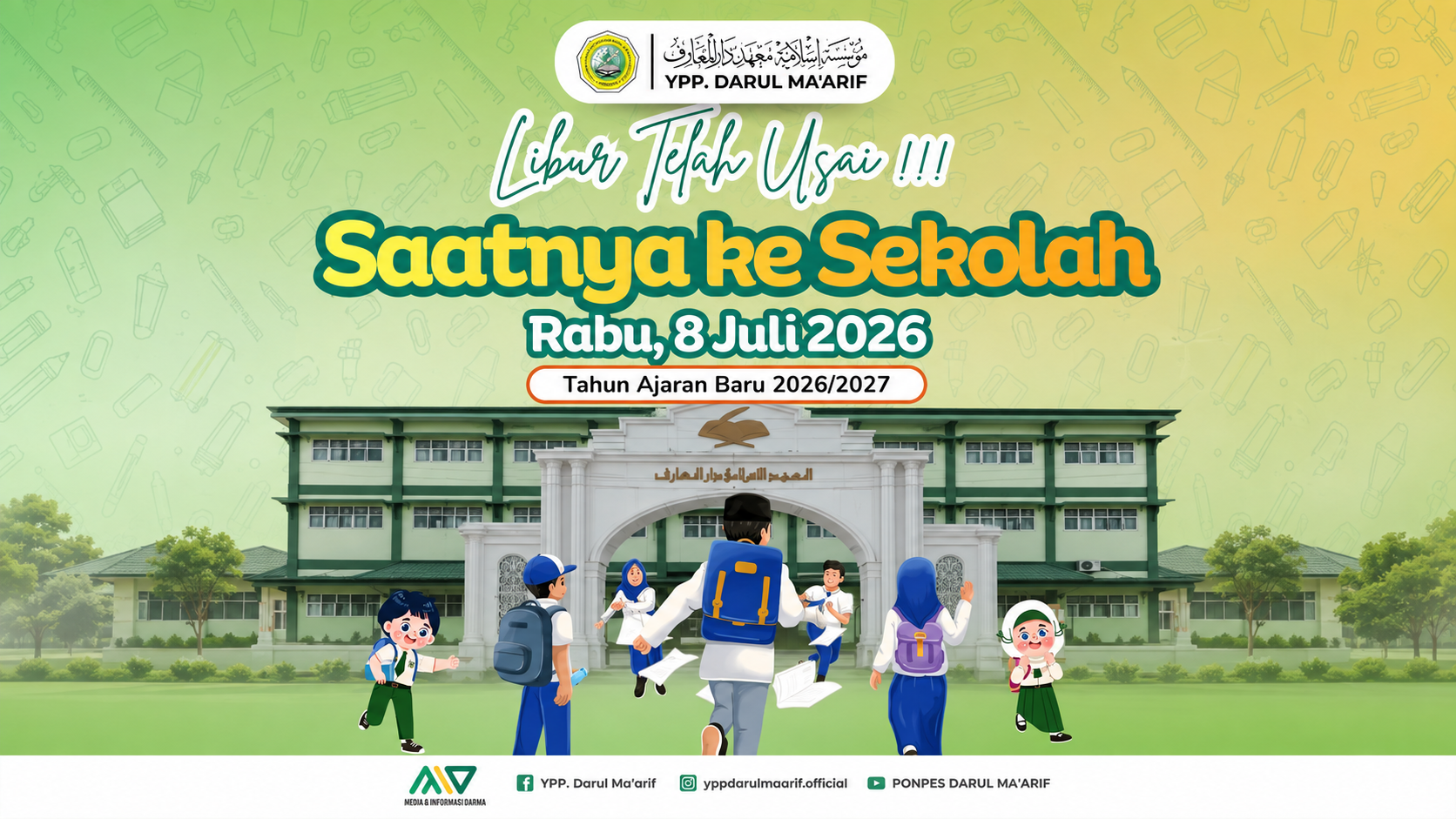 Libur Telah Usai, YPP Darul Ma’arif Sambut Tahun Ajaran Baru 2026/2027
